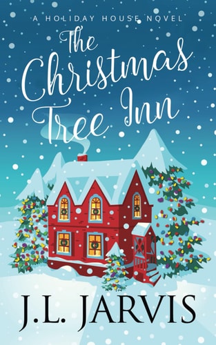 The Christmas Tree Inn A Holiday House Novel