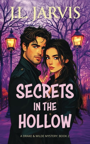 Secrets in the Hollow A Drake & Wilde Mystery