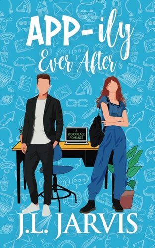 App-ily Ever After A Workplace Romance