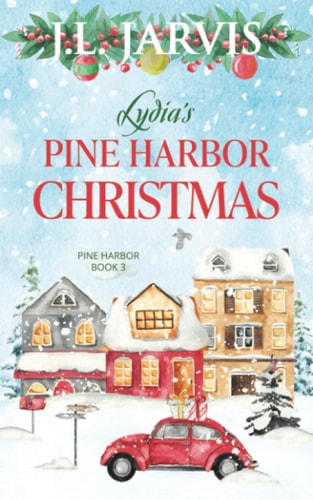 Lydia's Pine Harbor Christmas Pine Harbor Romance Book 3