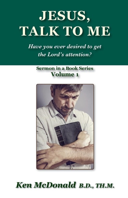 Jesus, Talk To Me: Have you ever desired to get the Lords attention?