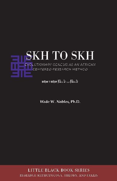 SKH TO SKH AND EVOLUTIONARY GENESIS: An African-Centered Research Method