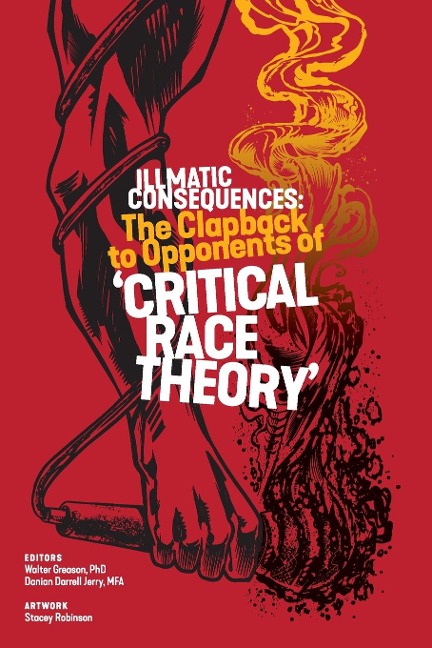 Illmatic Consequences: The Clapback to Opponents of Critical Race Theory