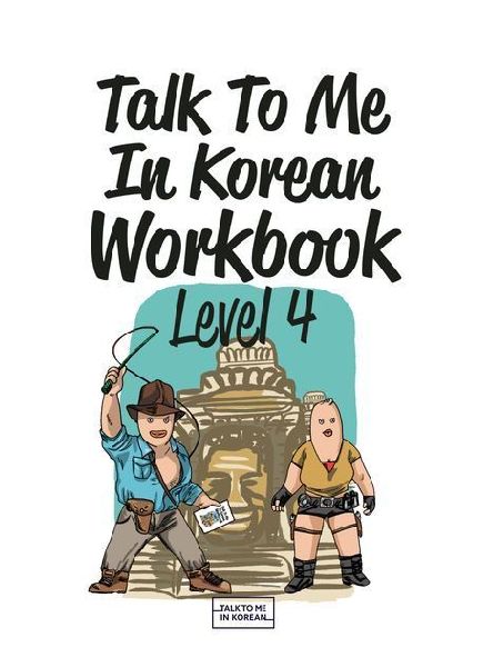 Talk To Me In Korean Workbook - Level 4