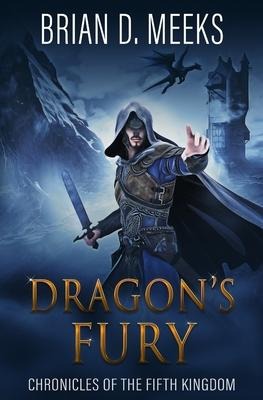 Dragons Fury: Chronicles of the Fifth Kingdom