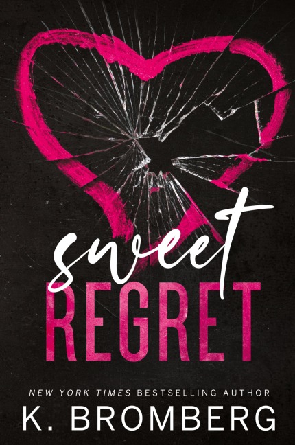Sweet Regret (Alternate Cover): A second chance, secret baby, rockstar romance