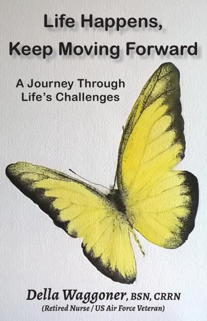Life Happens, Keep Moving Forward: A Journey Through Lifes Challenges