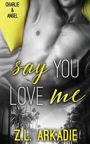 Say You Love Me Charlie and Angel