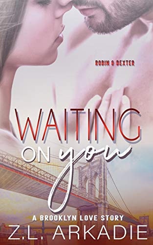 Waiting On You A Brooklyn Love Story