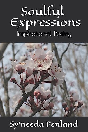 Soulful Expressions Inspirational Poetry