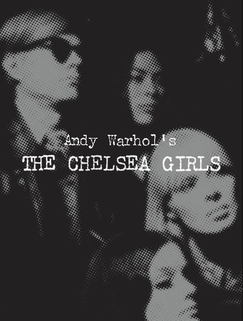 Andy Warhols The Chelsea Girls