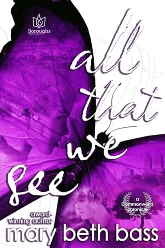 All that We See
