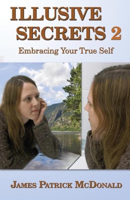 Illusive Secrets 2: Embracing Your True Self