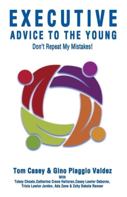 Executive Advice To The Young- Dont Repeat My Mistakes!