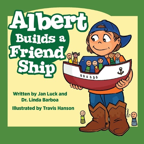 Albert Builds a Friend Ship: Helping Children Understand Autism