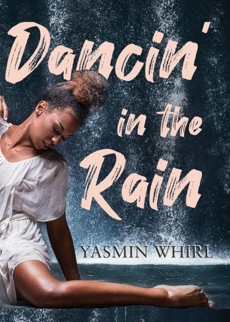 Dancin in the Rain