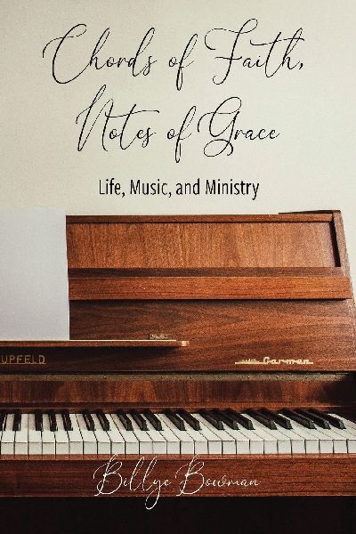 Chords of Faith, Notes of Grace: Life, Music, and Ministry