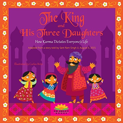 The King and His Three Daughters How Karma Dictates Everyone's Life