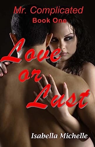 Mr. Complicated Love Or Lust