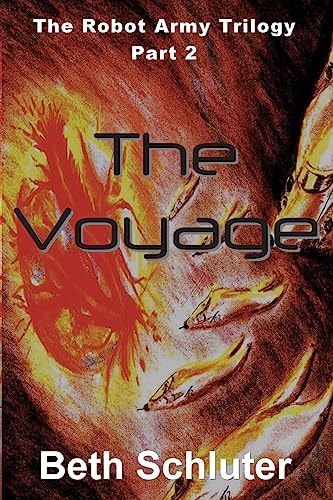 The Voyage The Robot Army Trilogy: Part 2
