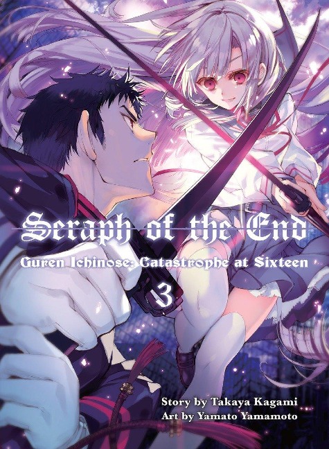 Seraph of the End 3: Guren Ichinose: Catastrope at Sixteen