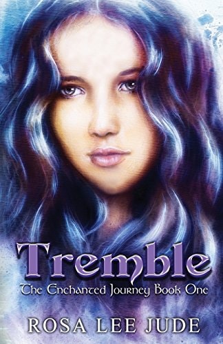Tremble The Enchanted Journey Book One