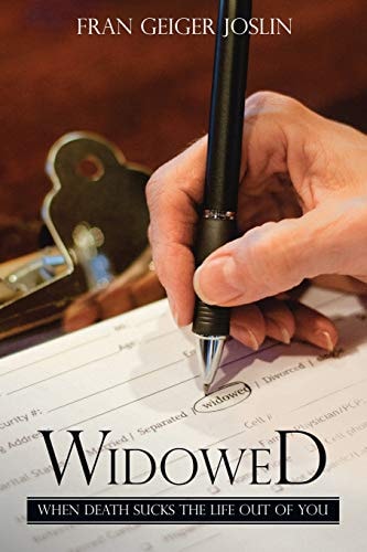 Widowed When Death Sucks the Life Out of You