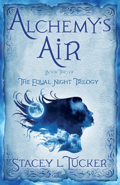 Alchemys Air: Book Two of the Equal Night Trilogy