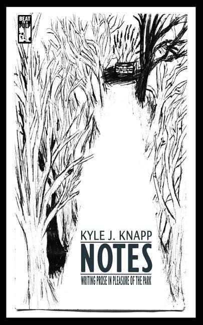 Notes: Writing Prose in Pleasure of the Park