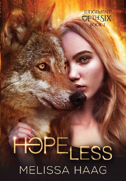 Judgement of the Six Duology: Hope(less) and Clay's Hope