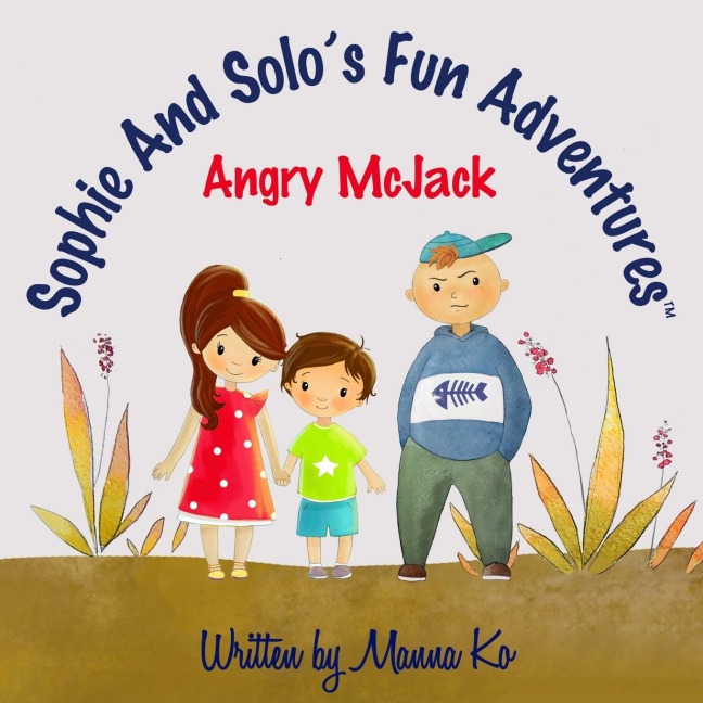 Sophie And Solos Fun Adventures: Angry McJack