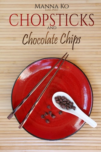 Chopsticks and Chocolate Chips Good Food, Healthy Living