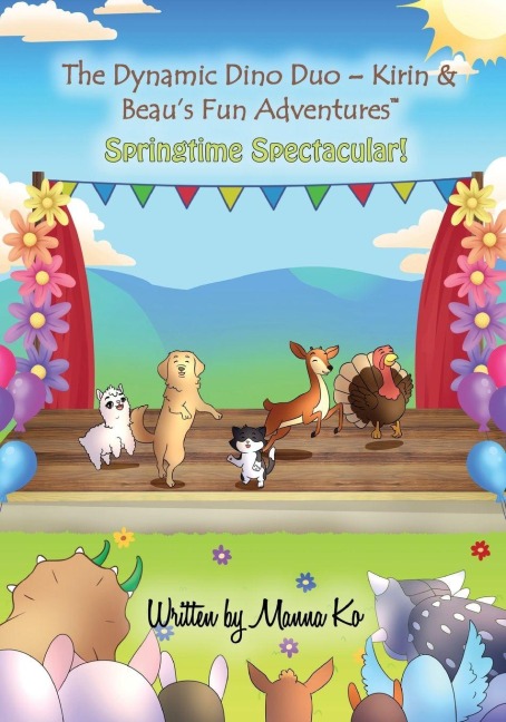 The Dynamic Dino Duo - Kirin & Beaus Fun Adventures(TM): Springtime Spectacular!