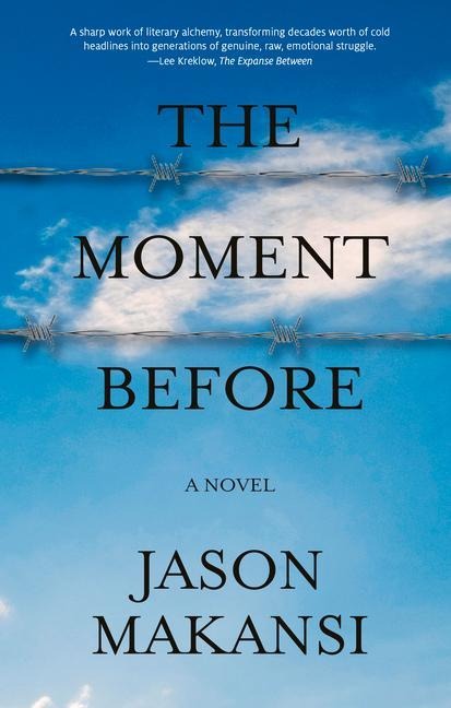 The Moment Before: A Novel
