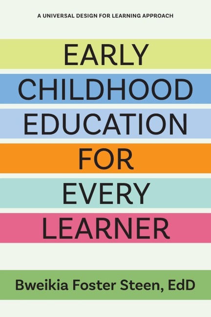 Early Childhood Education for Every Learner: A Universal Design for Learning Approach