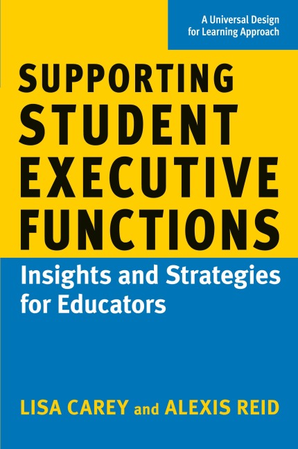 Supporting Student Executive Functions: Insights and Strategies for Educators