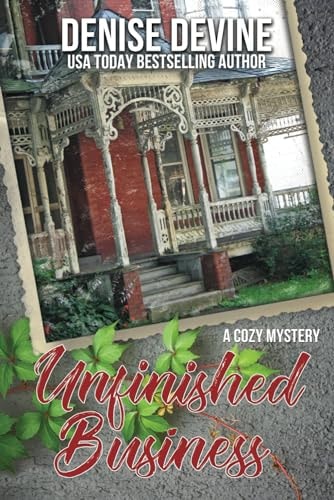 Unfinished Business A Cozy Mystery