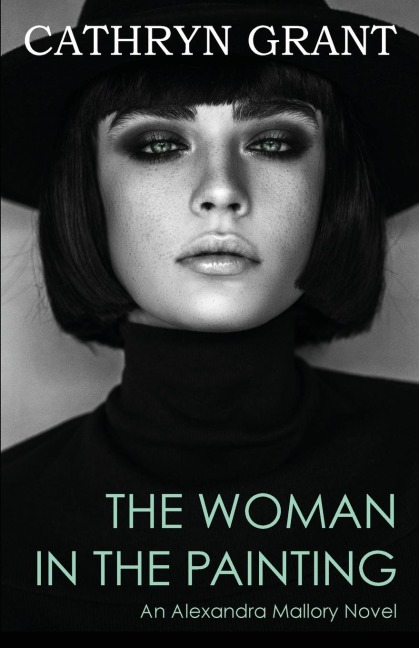 The Woman In the Painting: (A Psychological Suspense Novel) (Alexandra Mallory Book 3)