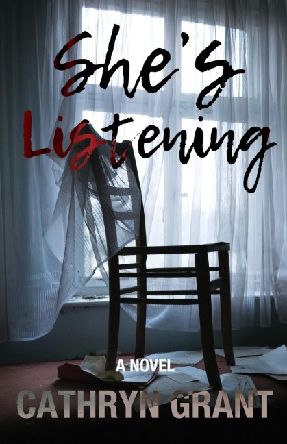 Shes Listening (A Psychological Thriller)