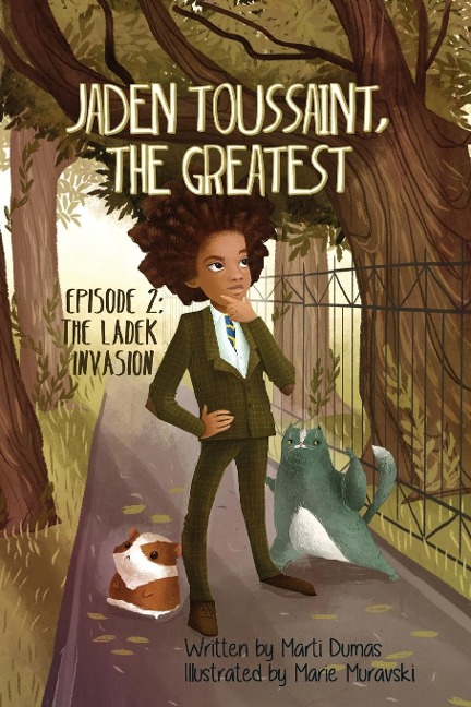 Jaden Toussaint, the Greatest Episode 2: The Ladek Invasion