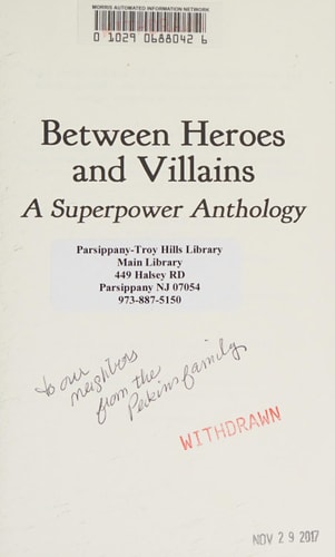 Between Heroes and Villains A Superpower Anthology