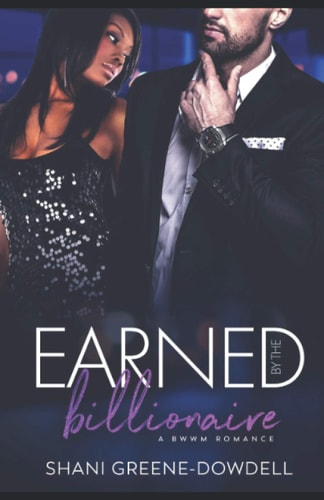 Earned by the Billionaire A Sweet BWWM Romance