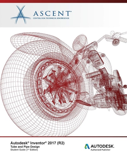 Autodesk Inventor 2017 (R2) Tube and Pipe Design Autodesk Authorized Publisher