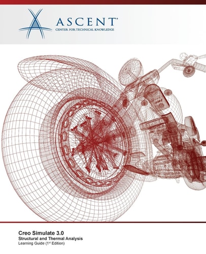 Creo Simulate 3.0 Structural and Thermal Analysis