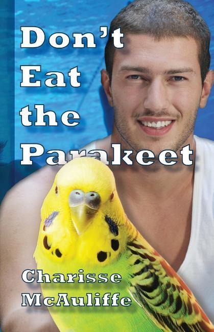 Dont Eat the Parakeet
