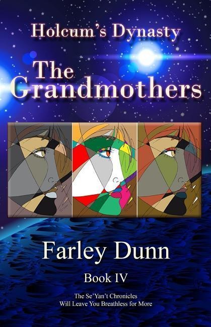 Holcums Dynasty: The Grandmothers