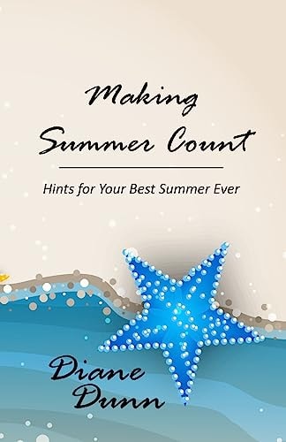 Making Summer Count Hints for Your Best Summer Ever