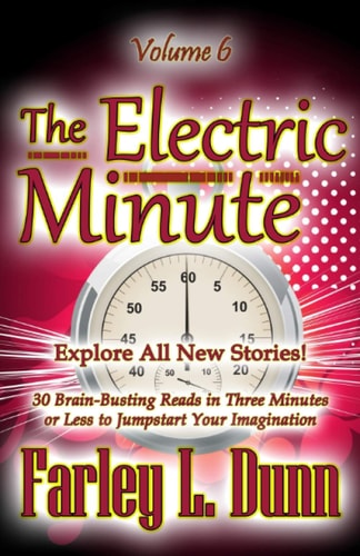 The Electric Minute Volume 6