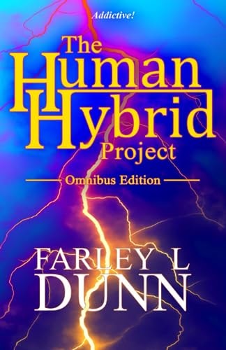 The Human-Hybrid Project Omnibus Edition