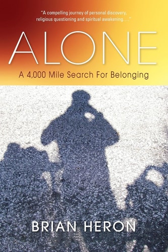 Alone A 4,000 Mile Search for Belonging